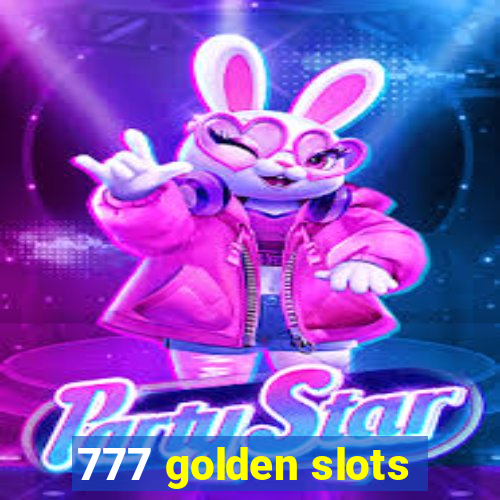 777 golden slots